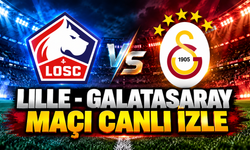 Lille - Galatasaray maçı canlı izle | Lille - Galatasaray canlı anlatım