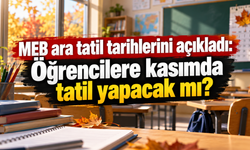 MEB ara tatil tarihlerini açıkladı: Öğrencilere kasımda tatil yapacak mı ?