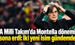 A Milli Takım’da Montella dönemi sona erdi: İki yeni isim gündemde