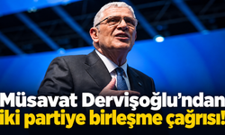 Müsavat Dervişoğlu'ndan iki partiye birleşme çağrısı!