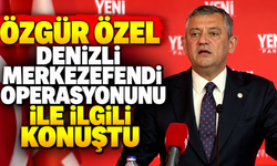 Özgür Özel Denizli Merkezefendi operasyonunu ile ilgili konuştu