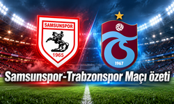 Samsunspor-Trabzonspor Maçı Özeti