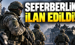 Seferberlik ilan edildi!