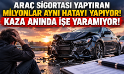 ARAÇ SİGORTASI YAPTIRAN MİLYONLAR AYNI HATAYI YAPIYOR! KAZA ANINDA İŞE YARAMIYOR!