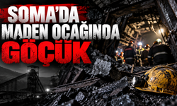 Soma’da maden ocağında göçük