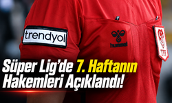 Süper Lig’de 7. Haftanın Hakemleri Açıklandı!