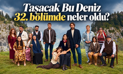 Taşacak Bu Deniz 32. bölümde neler oldu? Adil’in savaşı büyüdü