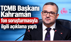 TCMB Başkanı Kahraman: Finansal sistemin genelini etkileyen bir sorun yok