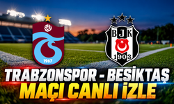 Trabzonspor - Beşiktaş maçı canlı izle | Trabzonspor - Beşiktaş canlı anlatım