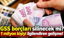 GSS borçları silinecek mi? 1 milyon kişiyi ilgilendiren gelişme!