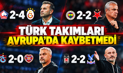 Türk takımları Avrupa'da kaybetmedi