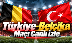 Türkiye-Belçika Maçı Canlı İzle | Türkiye-Belçika Maçı Canlı Anlatım | Türkiye-Belçika maçı hangi kanalda?