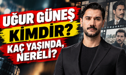 Uğur Güneş kimdir?  Uğur Güneş Kaç yaşında, nereli?