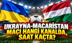 Ukrayna-Macaristan Maçı Hangi Kanalda, Saat Kaçta?