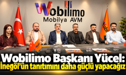 Wobilimo Başkanı Yücel: İnegöl’ün tanıtımını daha güçlü yapacağız