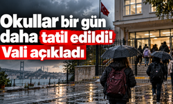 Okullar bir gün daha tatil edildi! Vali açıkladı