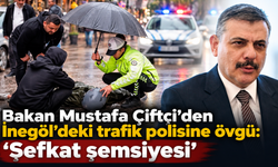 Bakan Mustafa Çiftçi’den İnegöl’deki trafik polisine övgü: “Şefkat şemsiyesi”