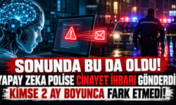 SONUNDA BU DA OLDU! YAPAY ZEKA POLİSE CİNAYET İHBARI GÖNDERDİ! KİMSE 2 AY BOYUNCA FARK ETMEDİ!