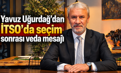Yavuz Uğurdağ'dan İTSO’da seçim sonrası veda mesajı