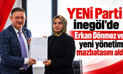 YENİ Parti İnegöl’de Erkan Dönmez ve yeni yönetim mazbatasını aldı