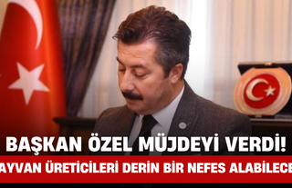 Başkan Özel Müjdeyi Verdi! Hayvan Üreticileri Derin Bir Nefes Alabilecek