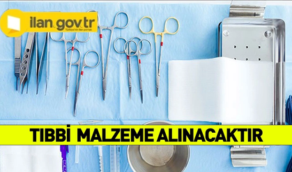 Tıbbi sarf malzeme satın alınacaktır