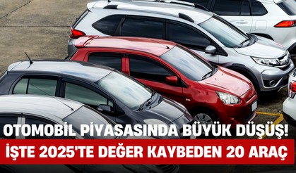 Otomobil Piyasasında Büyük Düşüş! İşte 2025'te Değer Kaybeden 20 Araç