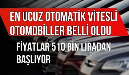 En Ucuz Otomatik Vitesli Otomobiller Belli Oldu: Fiyatlar 510 Bin Liradan Başlıyor