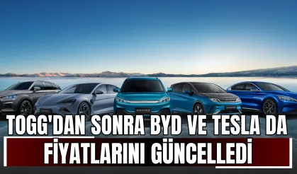 Togg'dan Sonra BYD ve Tesla da Fiyatlarını Güncelledi: İşte Yeni Fiyatlar