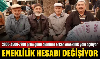 Emeklilik hesabı değişiyor! 3600-4500-7200 prim günü olanlara erken emeklilik yolu açılıyor
