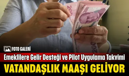 Vatandaşlık Maaşı Geliyor: Emeklilere Gelir Desteği ve Pilot Uygulama Takvimi