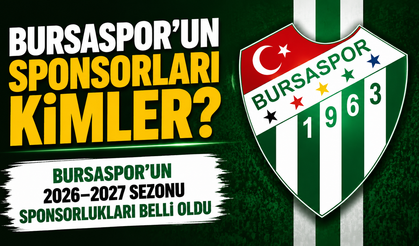 Bursaspor’un Sponsorları Kimler? Bursaspor’un 2026–2027 Sezonu Sponsorlukları Belli Oldu