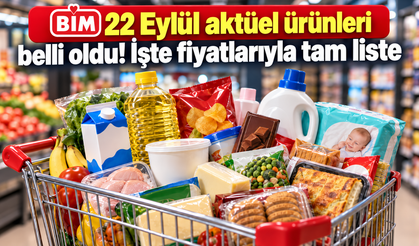 BİM 22 Eylül aktüel ürünleri belli oldu! İşte fiyatlarıyla  tam liste