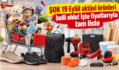 ŞOK 19 Eylül aktüel ürünleri belli oldu! İşte fiyatlarıyla tam liste