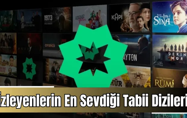 İzleyenlerin En Sevdiği TRT Tabii Dizileri! Sadece Tabii Platformuna Özel Diziler ve İzleyicilerin Yorumları