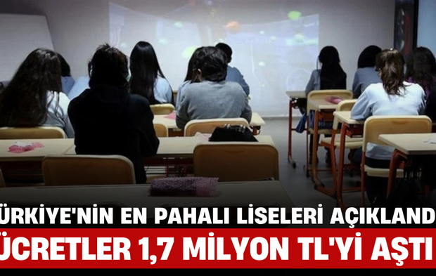 Türkiye'nin En Pahalı Liseleri Açıklandı: Ücretler 1,7 Milyon TL'yi Aştı