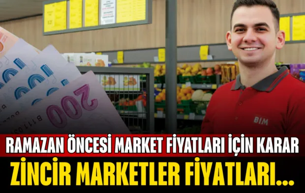 Ramazan öncesi market fiyatları için karar! Zincir marketler fiyatları...