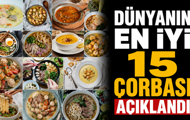 Dünyanın En İyi 15 Çorbası Açıklandı