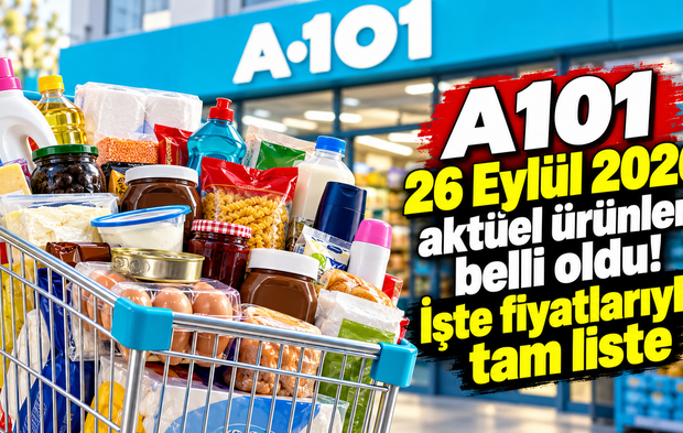 A101 26 Eylül 2026 aktüel ürünleri belli oldu! İşte fiyatlarıyla tam liste
