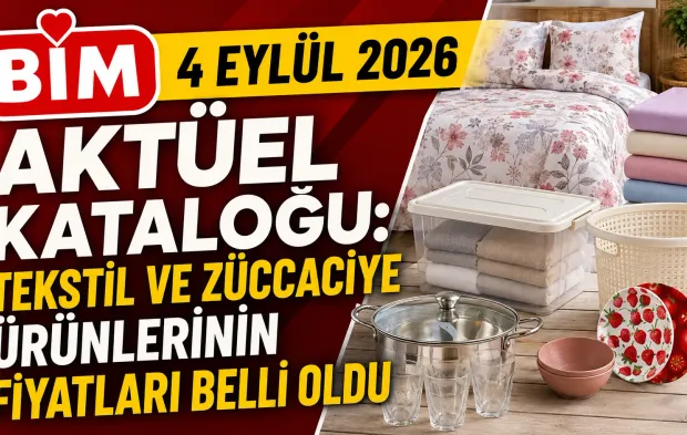 BİM 4 Eylül 2026 aktüel kataloğu: Tekstil ve züccaciye ürünlerinin fiyatları belli oldu