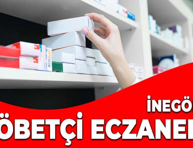 İNEGÖL'DE BUGÜN NÖBETÇİ OLAN ECZANELER