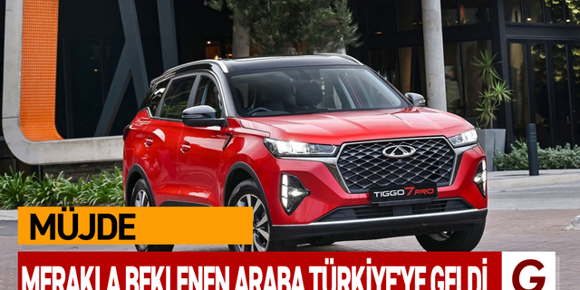 MERAKLA BEKLENEN ARABA TÜRKİYE'YE GELDİ