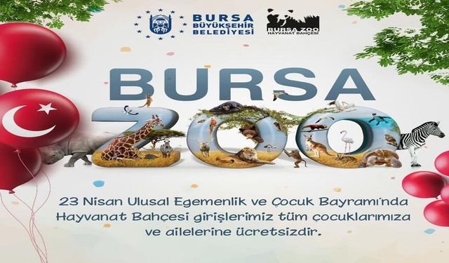Bursa Büyükşehir'den 23 Nisan'da çocuklara sürpriz