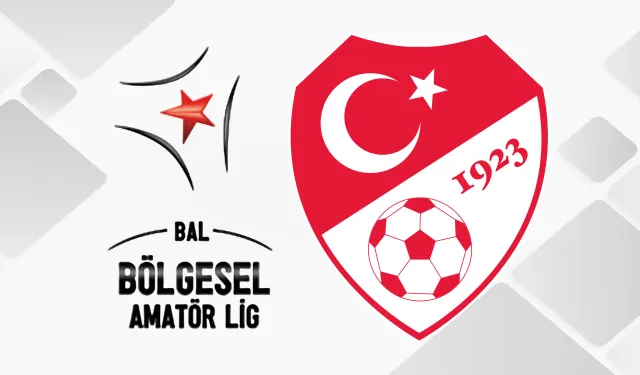 Bölgesel Amatör Lig’de 2024-2025 Sezonu Fikstür Çekimi 4 Eylül'de Yapılacak