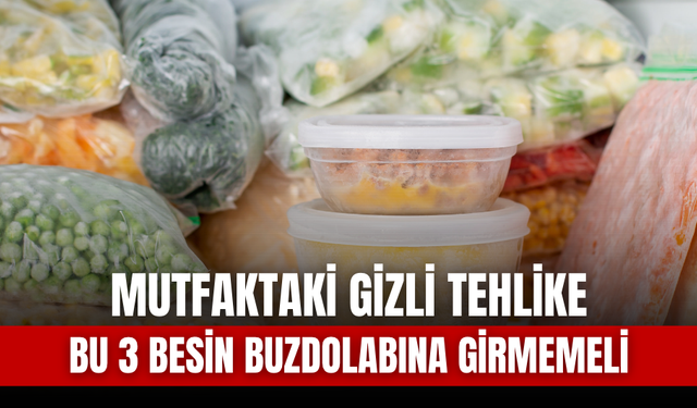 Mutfaktaki Gizli Tehlike | Bu 3 Besin Kesinlikle Buzdolabına Girmemeli