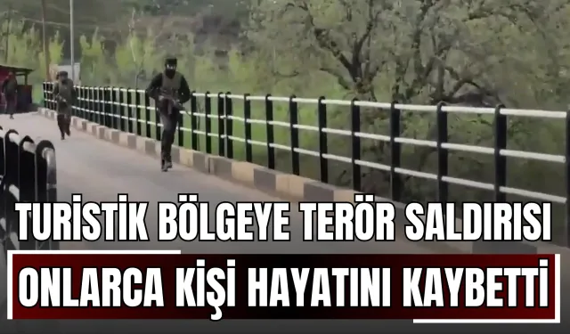 Hindistan'da Turistik Bölgeye Terör Saldırısı: Onlarca Kişi Hayatını Kaybetti