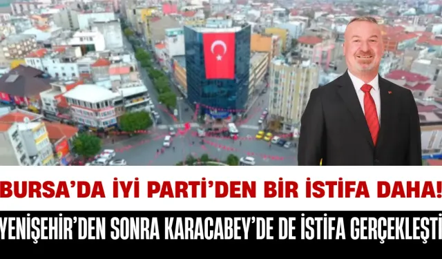 Karacabey Belediye Başkanı Fatih Karabatı İYİ Parti’den İstifa Etti