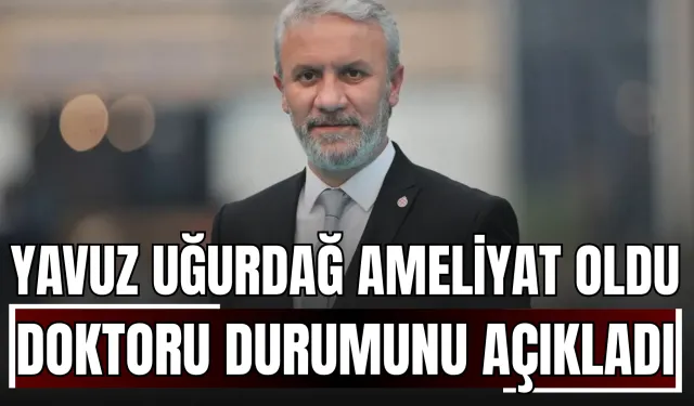 İTSO Başkanı Yavuz Uğurdağ Ameliyat Oldu: Doktoru Son Durumunu Açıkladı