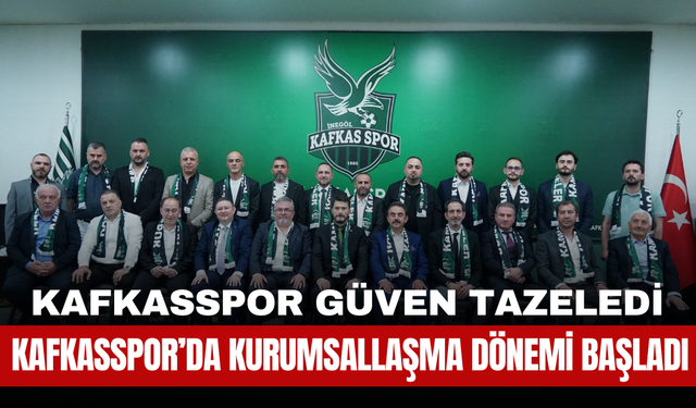Kafkasspor’da Kurumsallaşma Dönemi Başladı