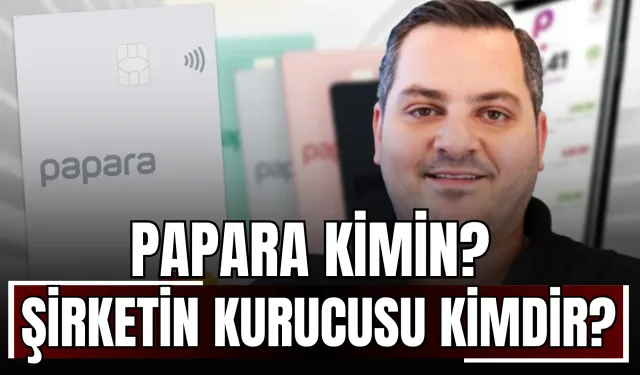 Papara Kimin? Şirketin Kurucusu Ahmed Faruk Karslı Kimdir?